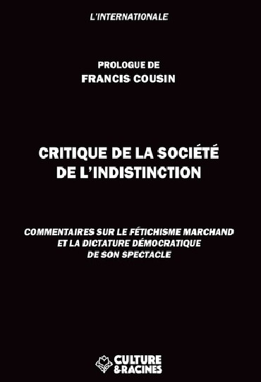 CRITIQUE DE LA SOCIÉTÉ DE L'INDISTINCTION