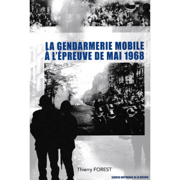 LA GENDARMERIE MOBILE A LEPREUVE DE MAI 68
