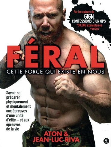 FERAL - CETTE FORCE QUI EXISTE EN NOUS
