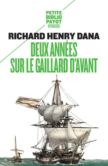 DEUX ANNÉES SUR LE GAILLARD D'AVANT