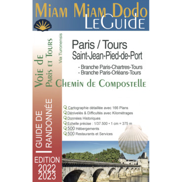 MIAM MIAM DODO Voie de Tours : de Paris et Tours jusqu'à St-Jean-Pied-de-Port - Edition 2022-2023