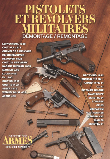 HS GDA N° 25 - PISTOLETS ET REVOLVERS MILITAIRES DÉMONTAGE / REMONTAGE