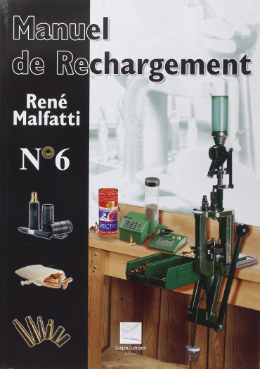 MANUEL DE RECHARGEMENT RENÉ MALFATTI N°6