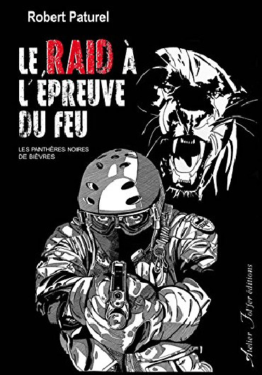 LE RAID A L'EPREUVE DU FEU