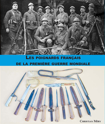 LES POIGNARDS FRANCAIS DE LA PREMIÈRE GUERRE MONDIALE