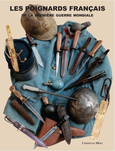 LES POIGNARDS FRANCAIS DE LA PREMIÈRE GUERRE MONDIALE