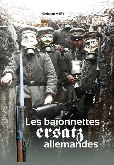 LES BAÏONNETTES ERSATZ ALLEMANDES
