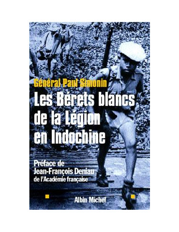 LES BERETS BLANCS DE LA LÉGION EN INDOCHINE