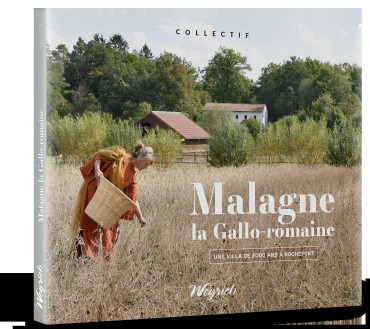 MALAGNE, LA GALLO-ROMAINE - UNE VILLA DE 2000 ANS A ROCHEFORT