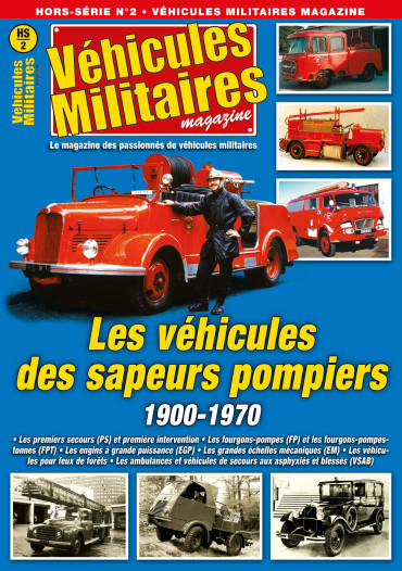 HS VM N° 2 - LES VEHICULES DES SAPEURS POMPIERS 1900-1970 *ETAT OCCASION*