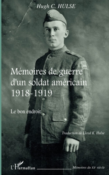 MEMOIRES DE GUERRE D'UN SOLDAT AMERICAIN 1918-1919