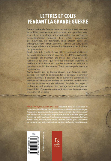 LETTRES ET COLIS PENDANT LA GRANDE GUERRE : ORGANISATION POSTALE ET ENJEUX