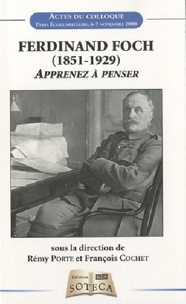 FERDINAND FOCH (1851-1929) - APPRENEZ À PENSER