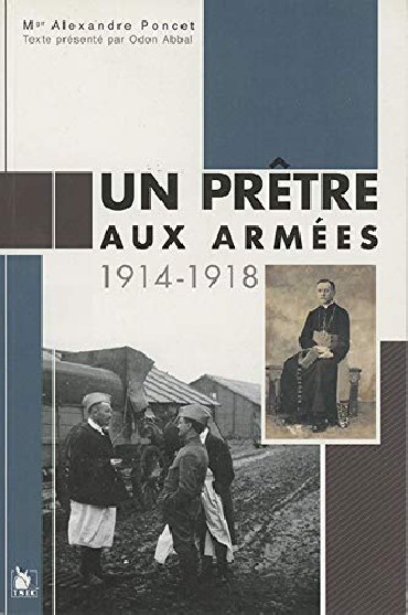 UN PRÊTRE AUX ARMÉES  1914-1918