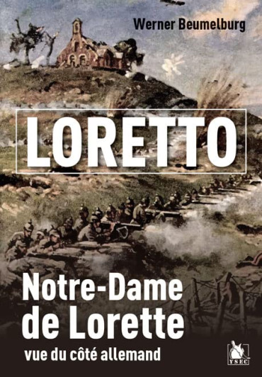 LORETTO - NOTRE-DAME DE LORETTE VUE DU CÔTÉ ALLEMAND