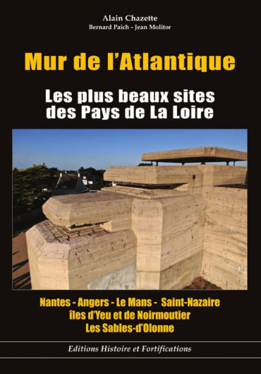 MUR DE L'ATLANTIQUE : LES PLUS BEAUX SITES DES PAYS DE LA LOIRE
