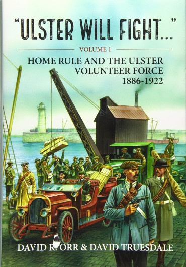 ULSTER WILL FIGHT... VOLUME 1
