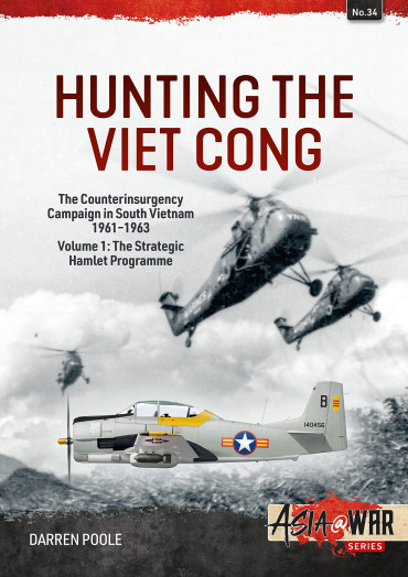 HUNTING THE VIETCONG VOL 1: THE STRATEGIC HAMLET PROGRAMME