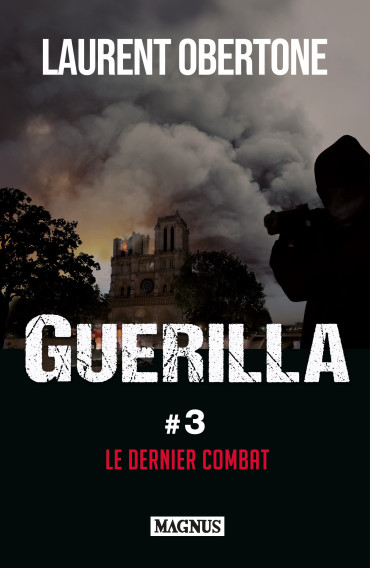 GUERILLA 3 - LE DERNIER COMBAT