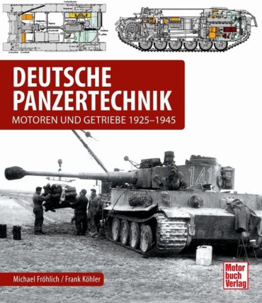DEUTSCHE PANZERTECHNIK - Motoren und Getriebe 1925-1945