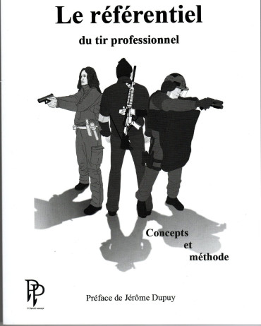 LE REFERENCIEL DU TIR PROFESSIONNEL : CONCEPTS ET METHODES