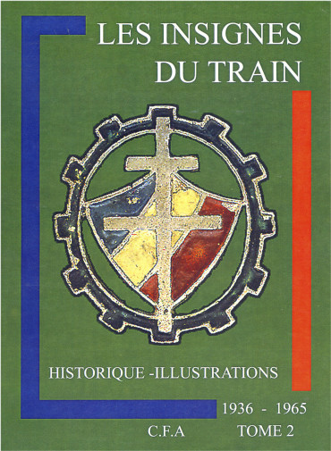 LES INSIGNES DU TRAIN TOME 2