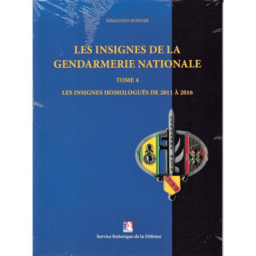 LES INSIGNES DE LA GENDARMERIE NATIONALE  TOME 4