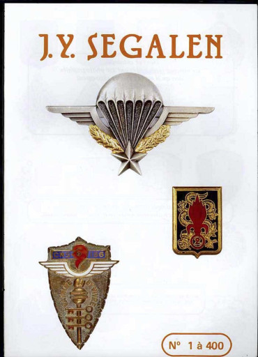 INSIGNES MILITAIRES FRANÇAIS N° 1 à 400 J.Y.SEGALEN