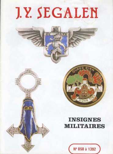 INSIGNES MILITAIRES FRANÇAIS N° 858 à 1392 J.Y.SEGALEN