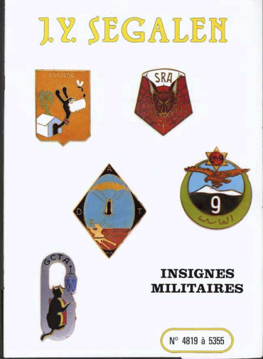 INSIGNES MILITAIRES FRANÇAIS N° 4819 A 5355 J.Y.SEGALEN
