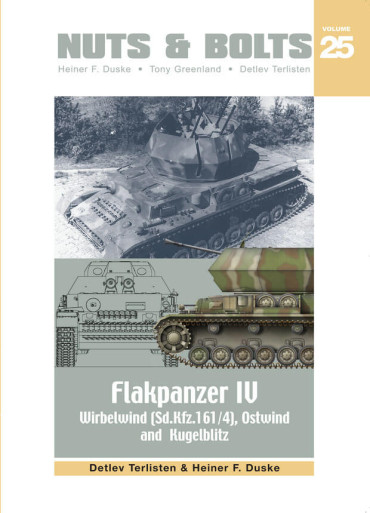NUTS & BOLTS VOLUME 25 : FLAKPANZER IV Wirbelwind - Ostwind, Kugelblitz - Sd.Kfz. 161/4
