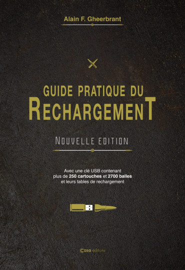 GUIDE PRATIQUE DU RECHARGEMENT