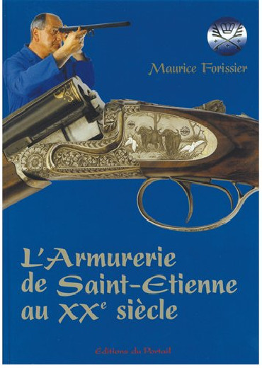 L'armurerie de Saint-Étienne au XXe siècle