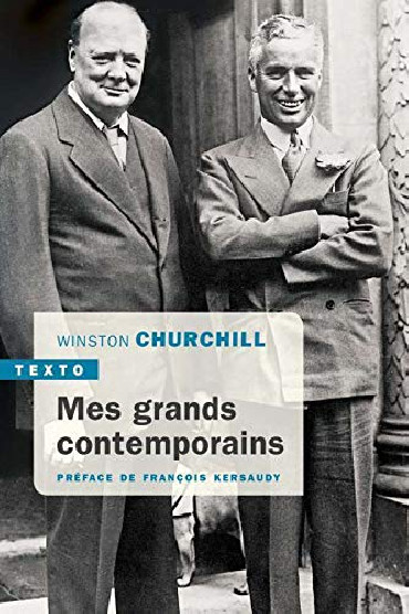 WINSTON CHURCHILL: MES GRANDS CONTEMPORAINS