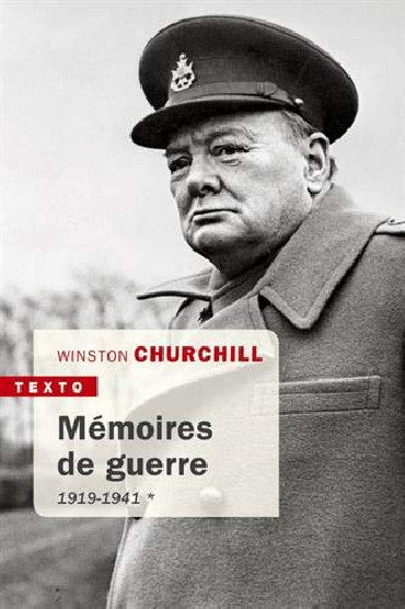 WINSTON CHURCHILL: MÉMOIRES DE GUERRE : 1919 - 1941 TOME 1