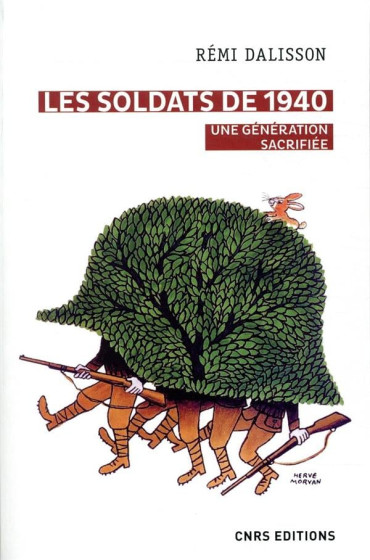 LES SOLDATS DE 1940 : UNE GÉNÉRATION SACRIFIÉE