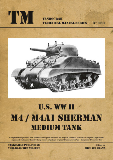 US WW II M4 /M4A1 SHERMAN MEDIUM TANK. Tankograd TM N°6001