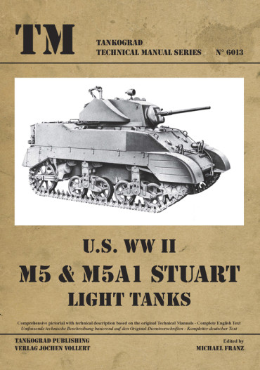 US WW II M5 & M5A1 STUART LIGHT TANKS. Tankograd TM N°6013