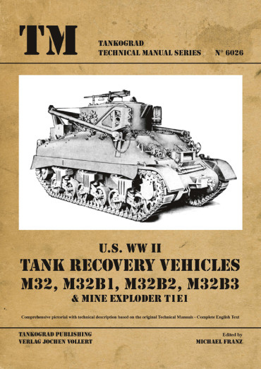 US WW II TANK RECOVERY VEHICLES M32. Tankograd TM N°6026