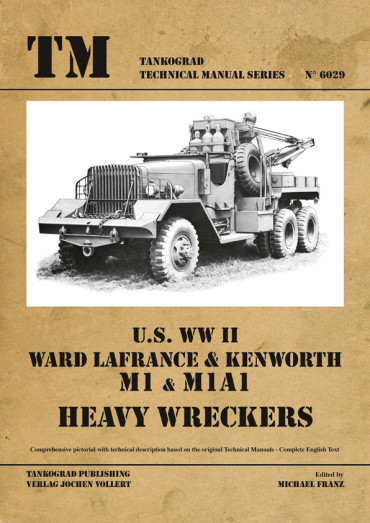 US WW II WARD LAFRANCE & KENWORTH M& & M1A1 HEAVY WRECKERS Tankograd TM N°6029