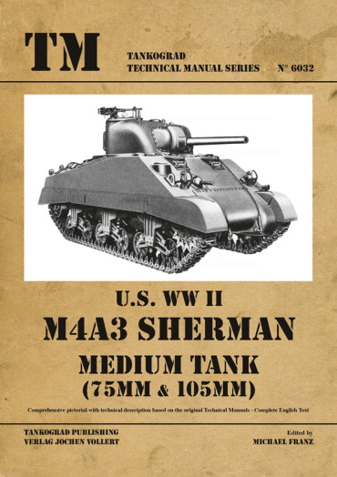 US WW II M4A3 SHERMAN MEDIUM TANK (75 mm & 105mm). Tankograd TM N°6032