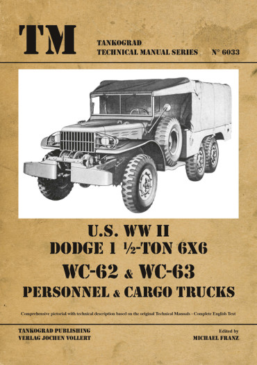 US WW II DODGE 1 ½-TON 6x6  WC62 & WC63 PERSONNAL & CARGO TRUCKS. Tankograd TM N° 6033