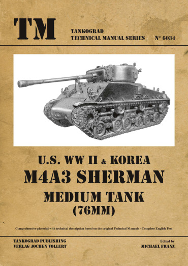 US WW II & KOREA M4A3 SHERMAN MEDIUM TANK (76MM). Tankograd TM N°6034