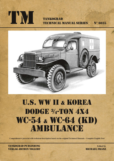 US WWII & KOREA DODGE 3/4 TON 4X4 WC-54 & WC-64 (KD) AMBULANCE. Tankograd TM N°6035