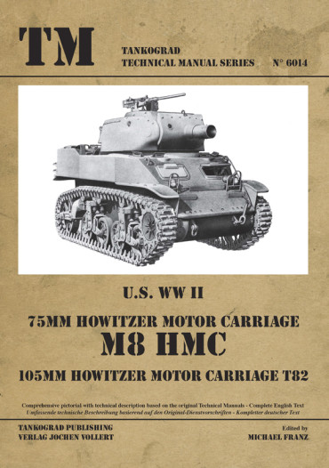US WW II 75 MM HOWITZER MOTOR CARRIAGE M8 HMC  Tankograd TM N°6014