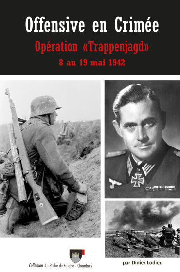 OFFENSIVE EN CRIMÉE - OPÉRATION "TRAPPENJAGD" 8 AU 19 MAI 1942