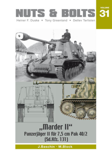 NUTS & BOLTS VOLUME 31: MARDER II (Sd.Kfz. 131) - Panzerjäger II für 7,5 cm Pak 40/2