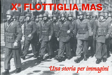 Xª FLOTTIGLIA MAS - UNA STORIA PER IMMAGINI