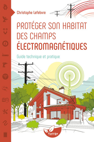 PROTEGER SON HABITAT DES CHAMPS ELECTROMAGNETIQUES
