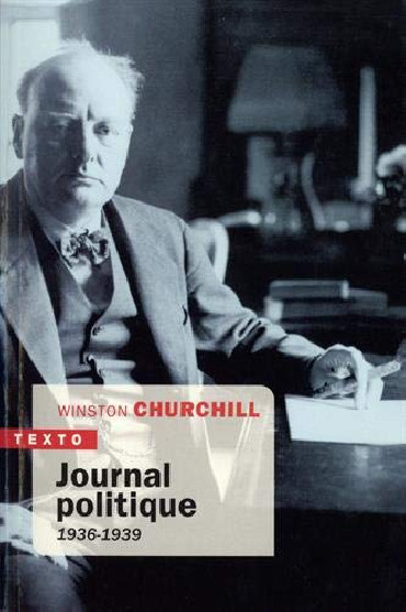 WINSTON CHURCHILL: JOURNAL POLITIQUE 1936-1939